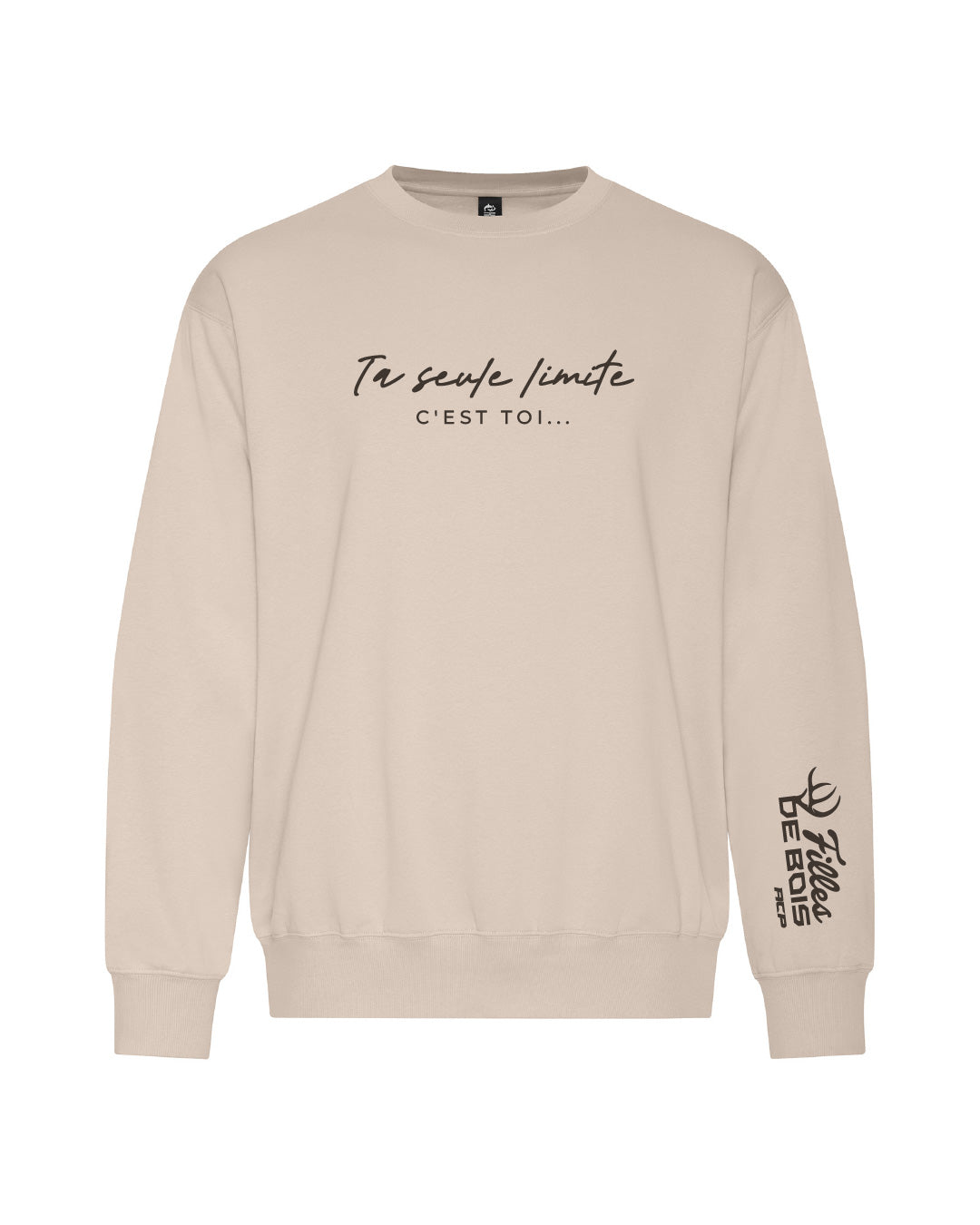 Crewnecks Filles de bois - Ta seule limite c'est toi